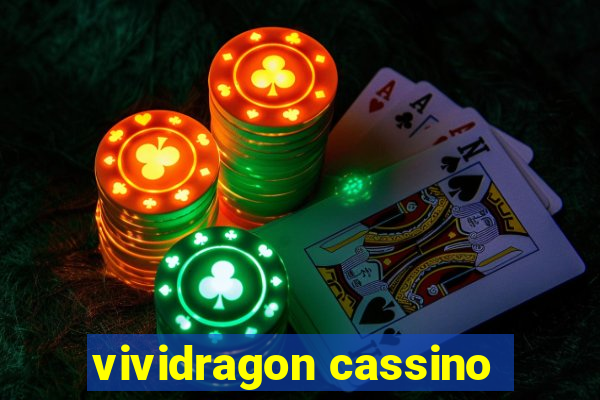 vividragon cassino